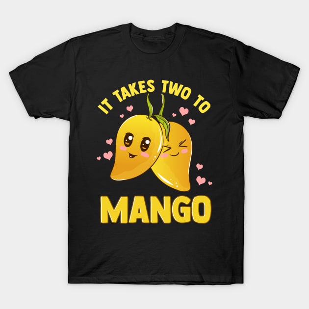 It Takes Two To Mango Funny Fruit Tango Pun T-Shirt by theperfectpresents